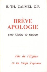 Brève apologie pour l'Eglise de toujours