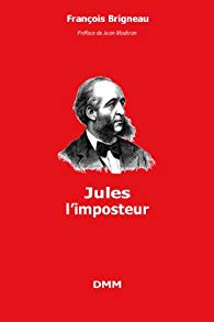 François Brigneau : Jules l'imposteur (DMM)